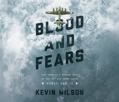 Blood and Fears - Kevin Wilson