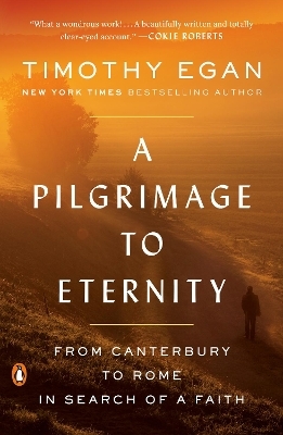 A Pilgrimage to Eternity - Timothy Egan