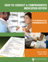 How to Conduct a Comprehensive Medication Review: A Guidebook for Pharmacists -  Lauren B. Angelo,  Jennifer Cerulli