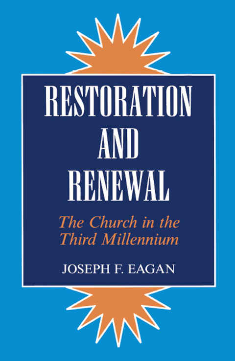 Restoration & Renewal -  Joseph F. Eagan