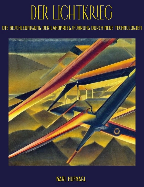 Der Lichtkrieg - Karl Hufnagl