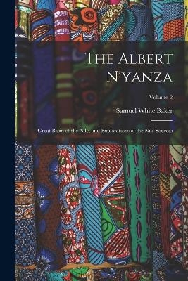 The Albert N'yanza - Samuel White Baker