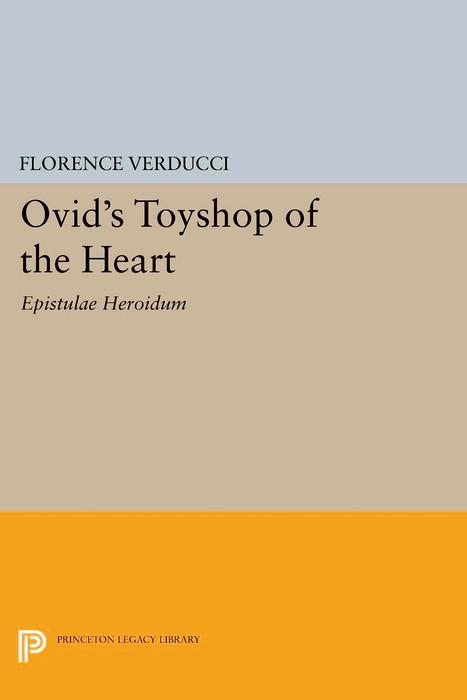 Ovid's Toyshop of the Heart - Florence Verducci