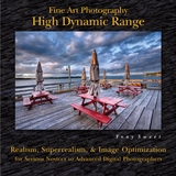 Fine Art Photography: High Dynamic Range -  Tony Sweet