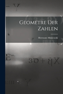 Geometre Der Zahlen - Hermann Minkowski