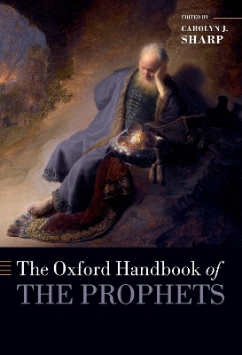The Oxford Handbook of the Prophets - 