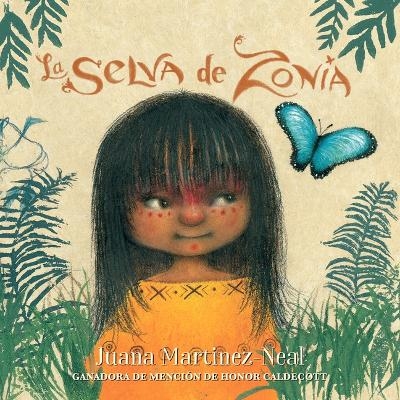 La Selva de Zonia - Juana Martinez-Neal