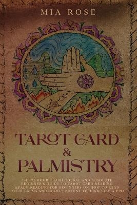 Tarot Card & Palmistry - Mia Rose