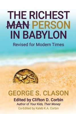 The Richest Man In Babylon - George S Clason