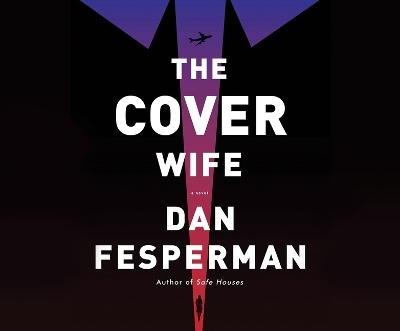 The Cover Wife - Dan Fesperman