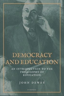 Democracy and Education - John Dewey