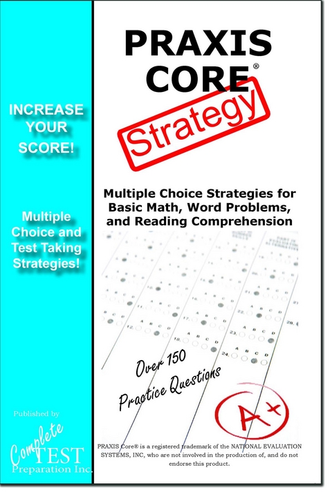 PRAXIS Core Test Strategy -  Complete Test Preparation Inc.