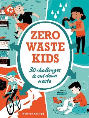 Zero Waste Kids - Kathryn Kellogg