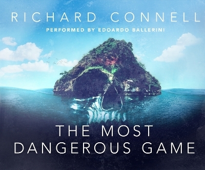 The Most Dangerous Game - Richard Connell