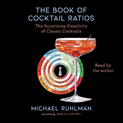 The Book of Cocktail Ratios - Michael Ruhlman