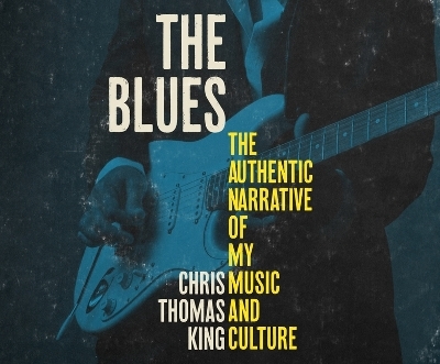 The Blues - Chris Thomas King