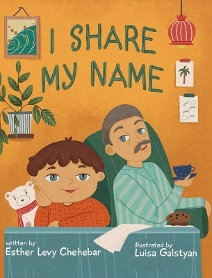 I Share My Name - Esther Levy Chehebar