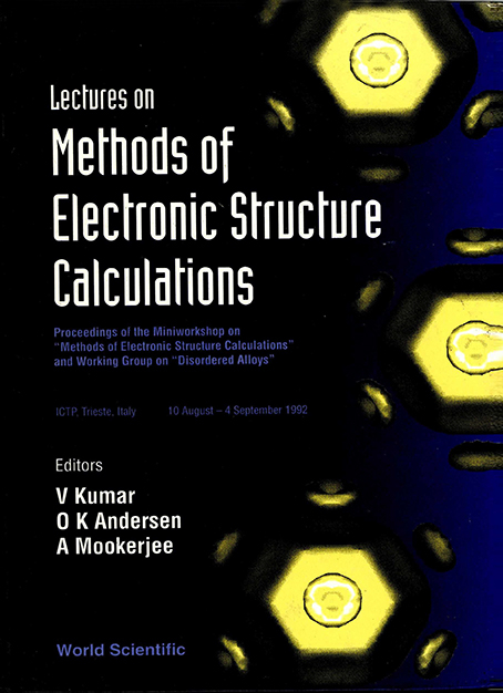 LECTURES ON METHODS OF ELECTRONIC STRUCTURE CALCULATIONS - 