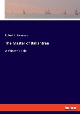 The Master of Ballantrae - Robert L. Stevenson