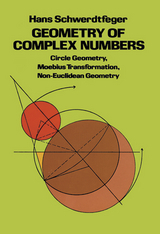 Geometry of Complex Numbers -  Hans Schwerdtfeger