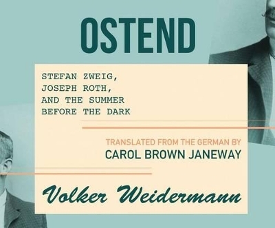 Ostend - Volker Weidermann