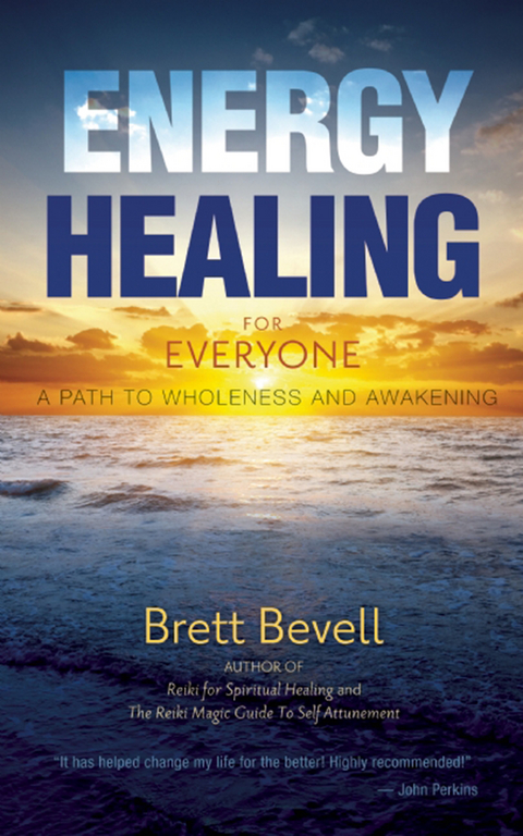 Energy Healing for Everyone -  Brett Bevell