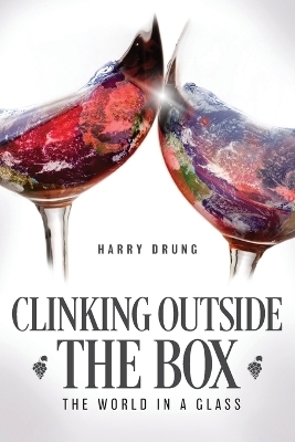 Clinking Outside the Box - Harry Drung