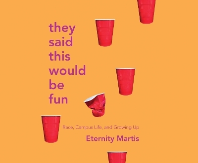 They Said This Would Be Fun - Eternity Martis