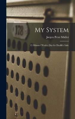 My System - Jørgen Peter Müller