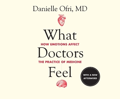 What Doctors Feel - Danielle Ofri MD Phd