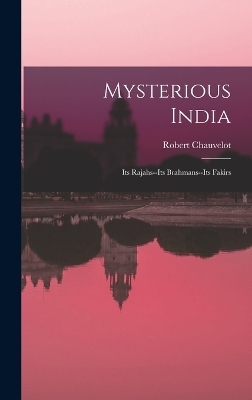 Mysterious India - Robert Chauvelot