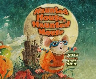 Haunted House, Haunted Mouse (Audio) - Judy Cox