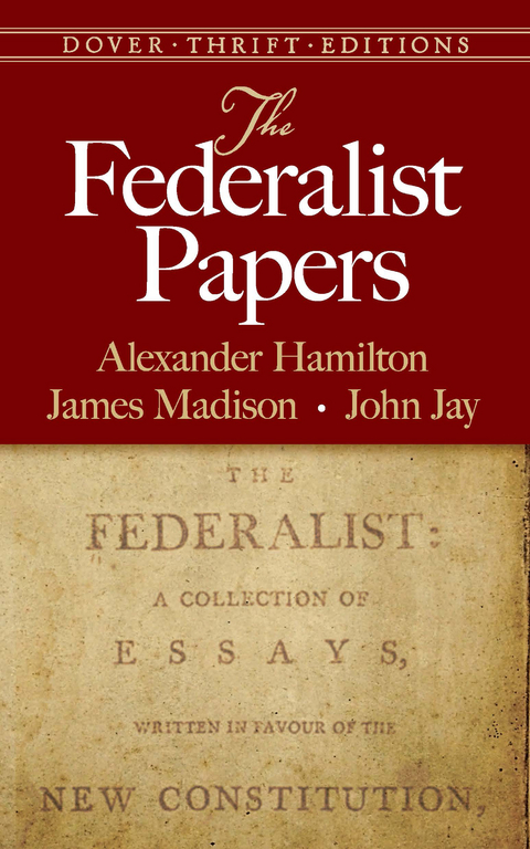 Federalist Papers -  Alexander Hamilton,  John Jay,  James Madison