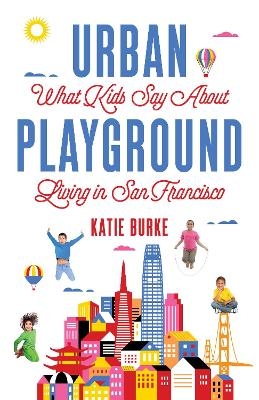 Urban Playground - Katie Burke