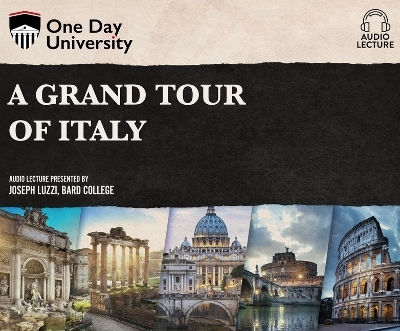 A Grand Tour of Italy - Joseph Luzzi