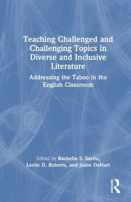 Teaching Challenged and Challenging Topics in Diverse and Inclusive Literature - 