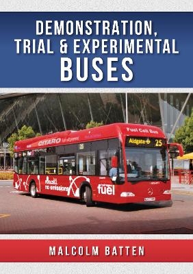 Demonstration, Trial and Experimental Buses - Malcolm Batten