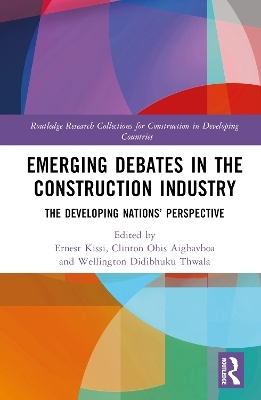 Emerging Debates in the Construction Industry - 