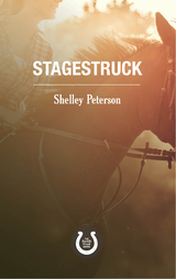 Stagestruck - Shelley Peterson