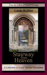 Stairway from Heaven -  Linda Kobler