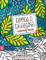 Doodle Designs Coloring Book -  Bethany Pease