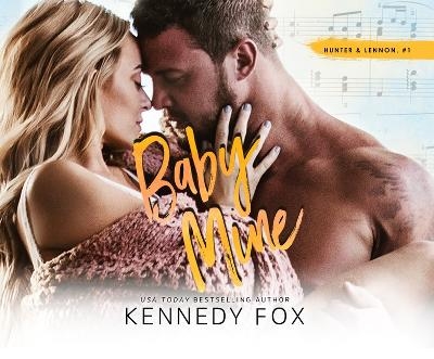 Baby Mine - Kennedy Fox