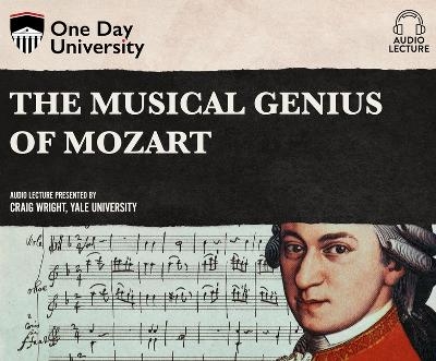 The Musical Genius of Mozart - Craig Wright