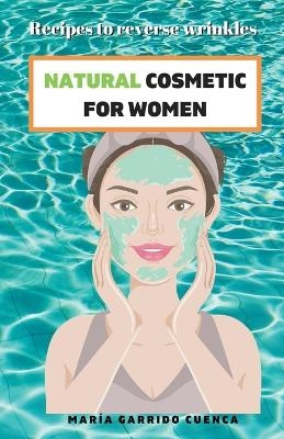 Natural Cosmetic for Women - María Garrido Cuenca