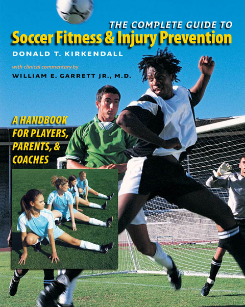 Complete Guide to Soccer Fitness and Injury Prevention -  Donald T. Kirkendall