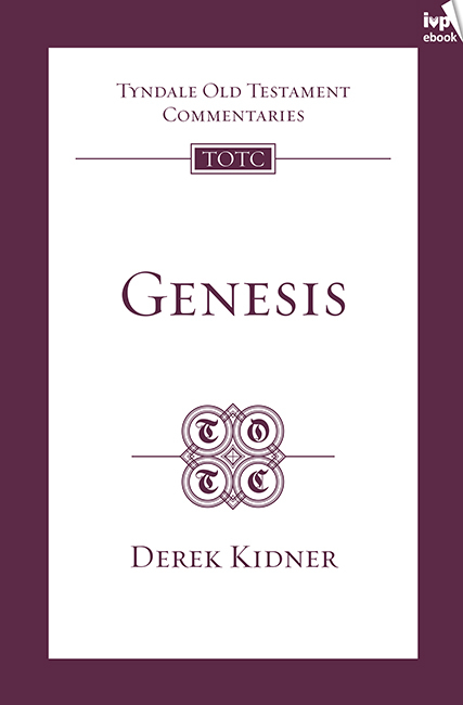 TOTC Genesis - Derek Kidner