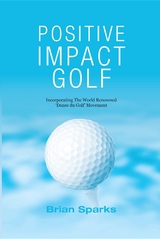 Positive Impact Golf - Brian Sparks