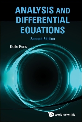 Analysis And Differential Equations - Odile Pons