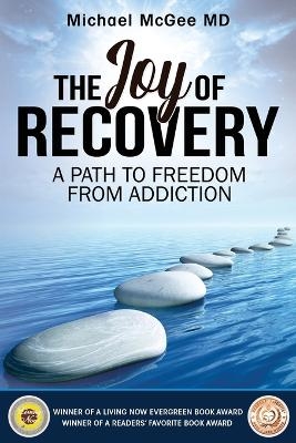 The Joy of Recovery - Michael McGee