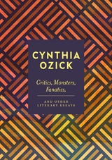 Critics, Monsters, Fanatics and Other Literary Essays -  Cynthia Ozick